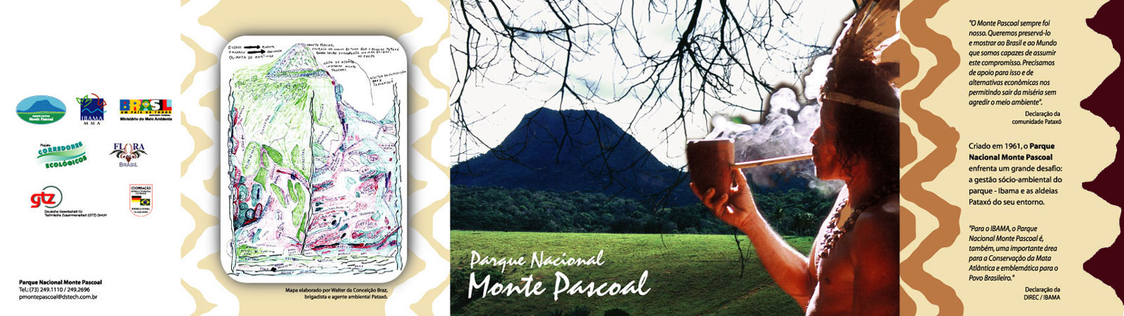 Folder 'Parque Nacional Monte Pascoal': Projeto de design gráfico de Nêio Mustafa. Lado aberto do folder com mapa do parque, foto do Monte Pascoal e representante Pataxó, depoimentos da comunidade Pataxó e do IBAMA.