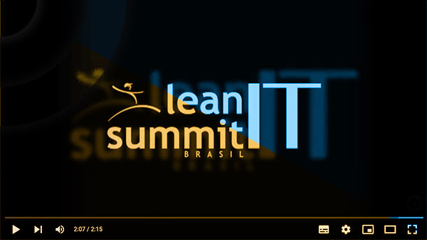 Concepção, direção, edição e trilha sonora para o evento 'Lean IT Summit Brasil'