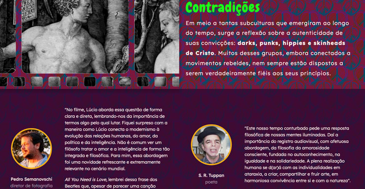 Depoimentos relevantes de personalidades influentes nas áreas da filosofia, das artes visuais e do cinema.